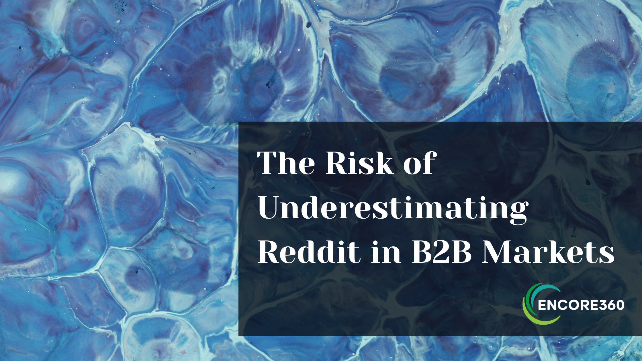 The Risk of Underestimating Reddit in B2B Markets