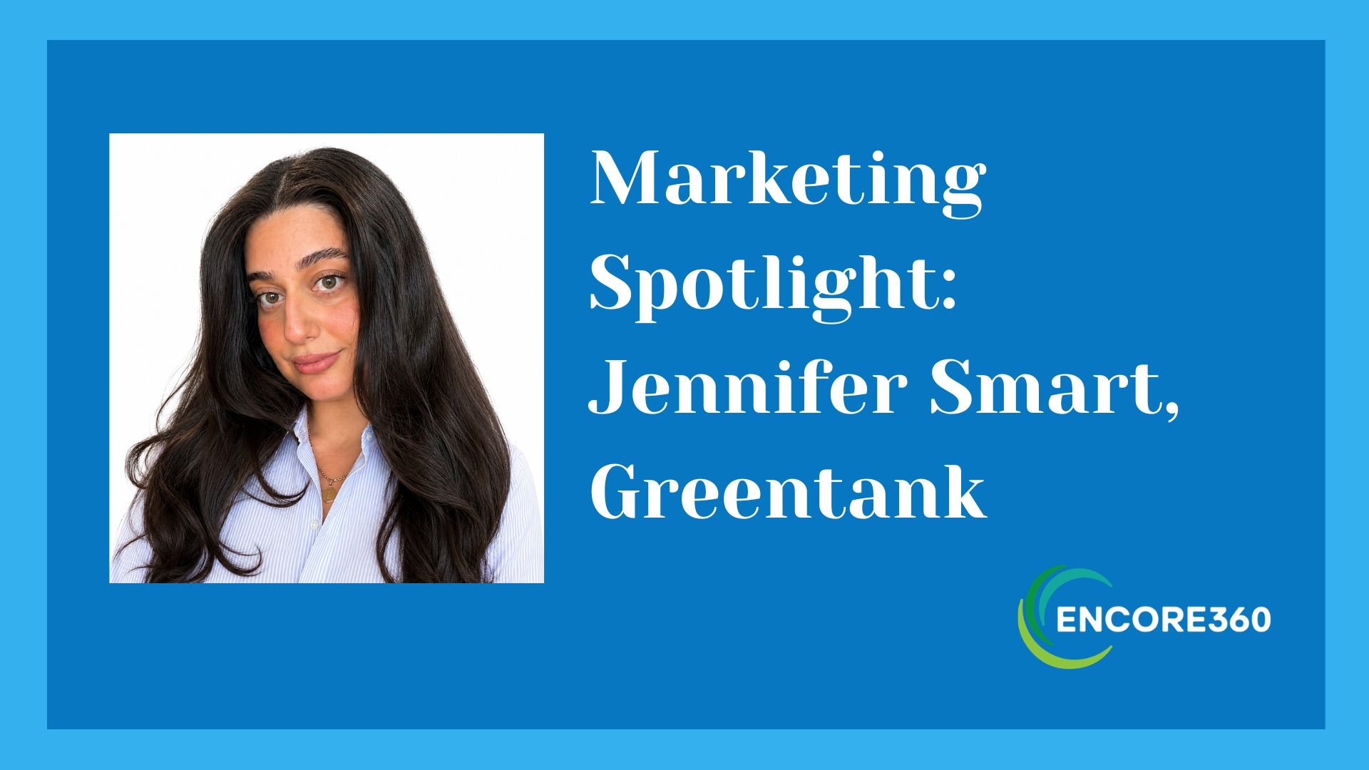Marketing Spotlight: Jennifer Smart