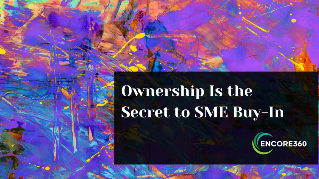 Ownership Is the Secret to SME Buy-In